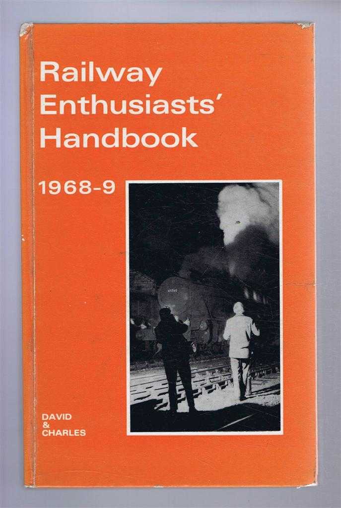 Editor - David St John Thomas - Railway Enthusiast's Handbook 1968-9