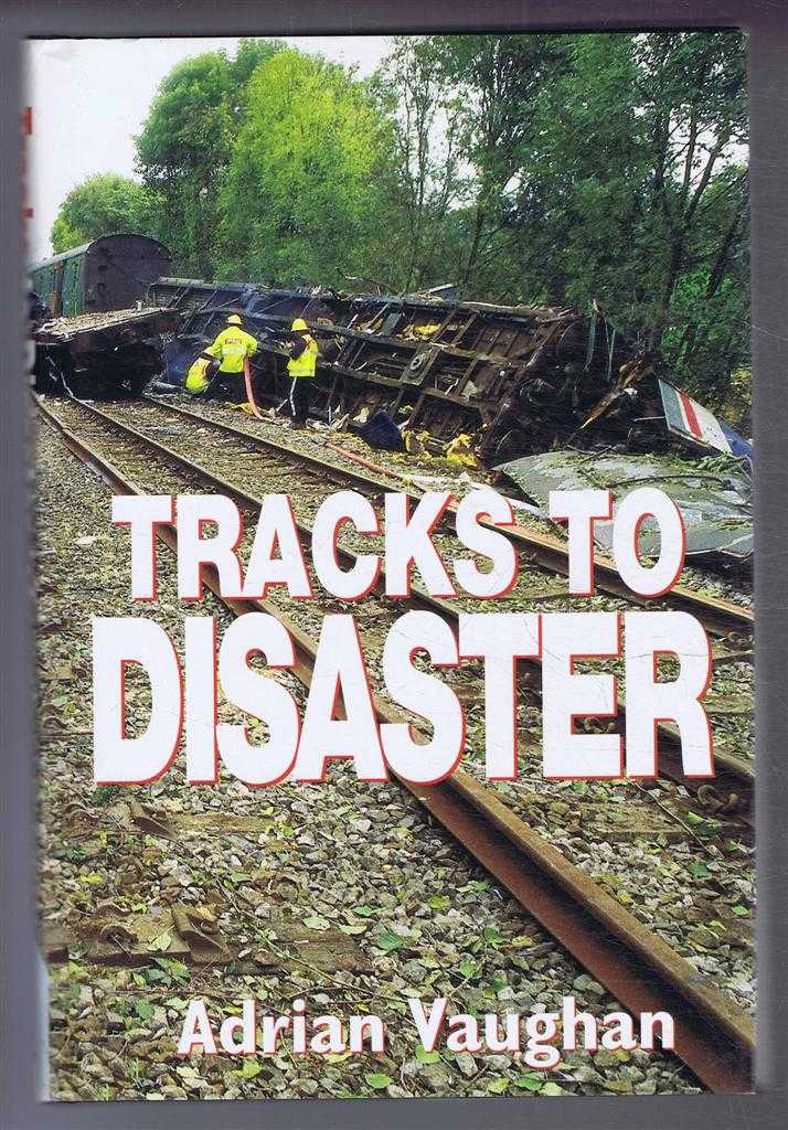 Adrian Vaughan - Tracks To Disaster
