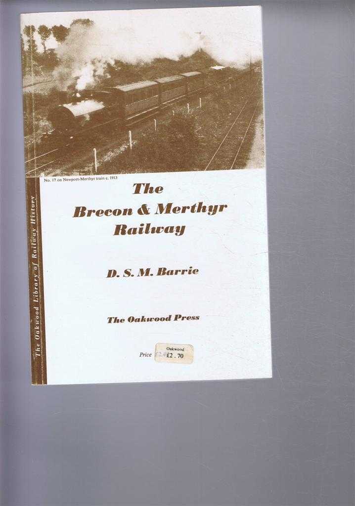 D S M Barrie - The Brecon & Myerthyr Railway
