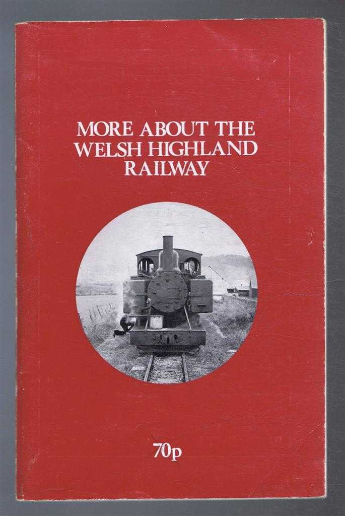 not given - More About The Welsh Highland Railway