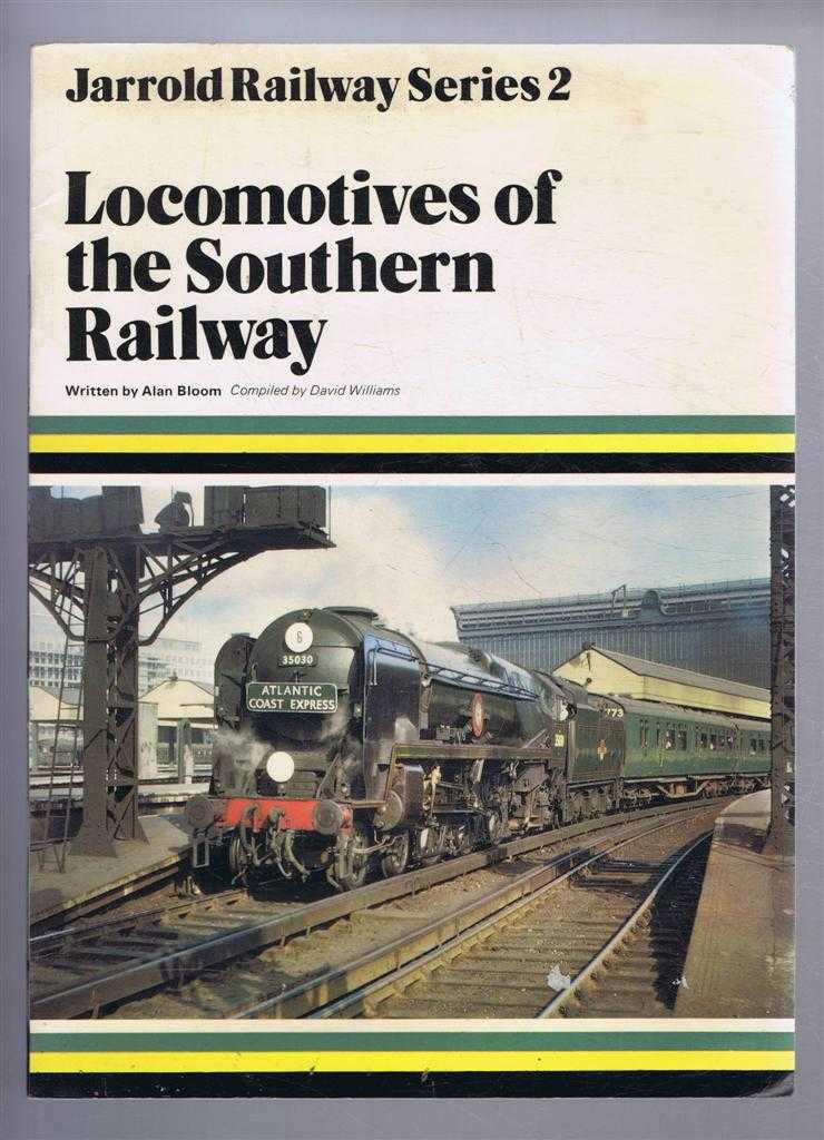 Alan Bloom - Jarrold Railway Series 2: Locomotives of the Southern Railway