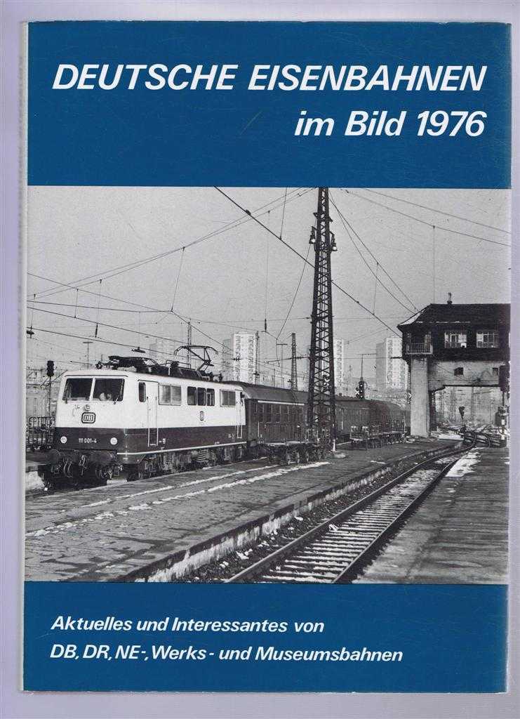 Barths, Gunther - Deutsche Eisenbahnen Im Bild 1976 (German Railways in Pictures 1976)