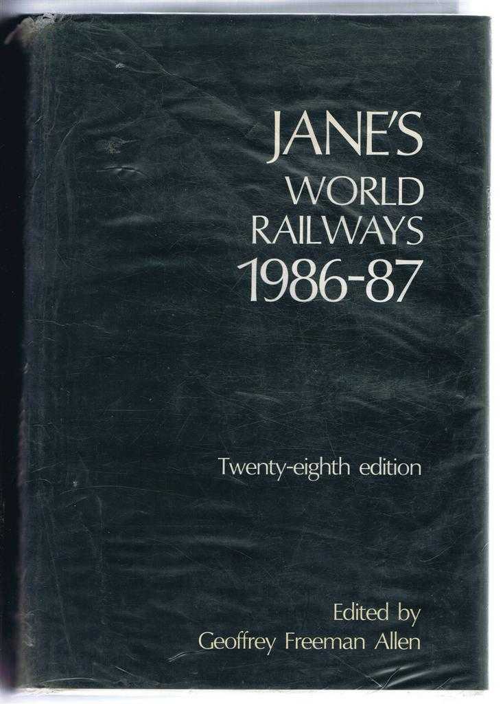 Geoffrey Freeman Allen (Ed) - Jane's World Railways 1986-87. Twenty-eighth edition