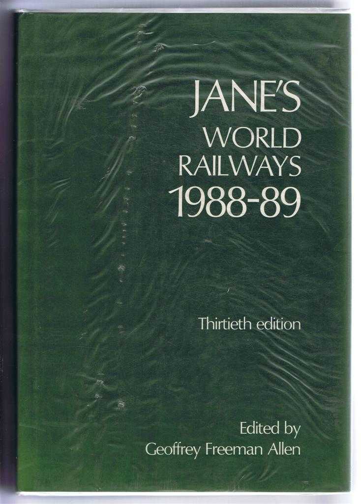 Geoffrey Freeman Allen (Ed) - Jane's World Railways 1988-89. Thirtieth edition