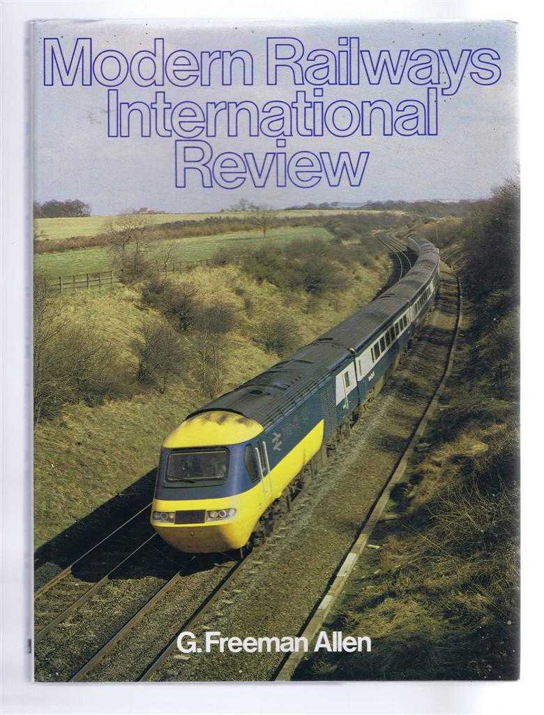 G Freeman Allen - Modern Railways International Review