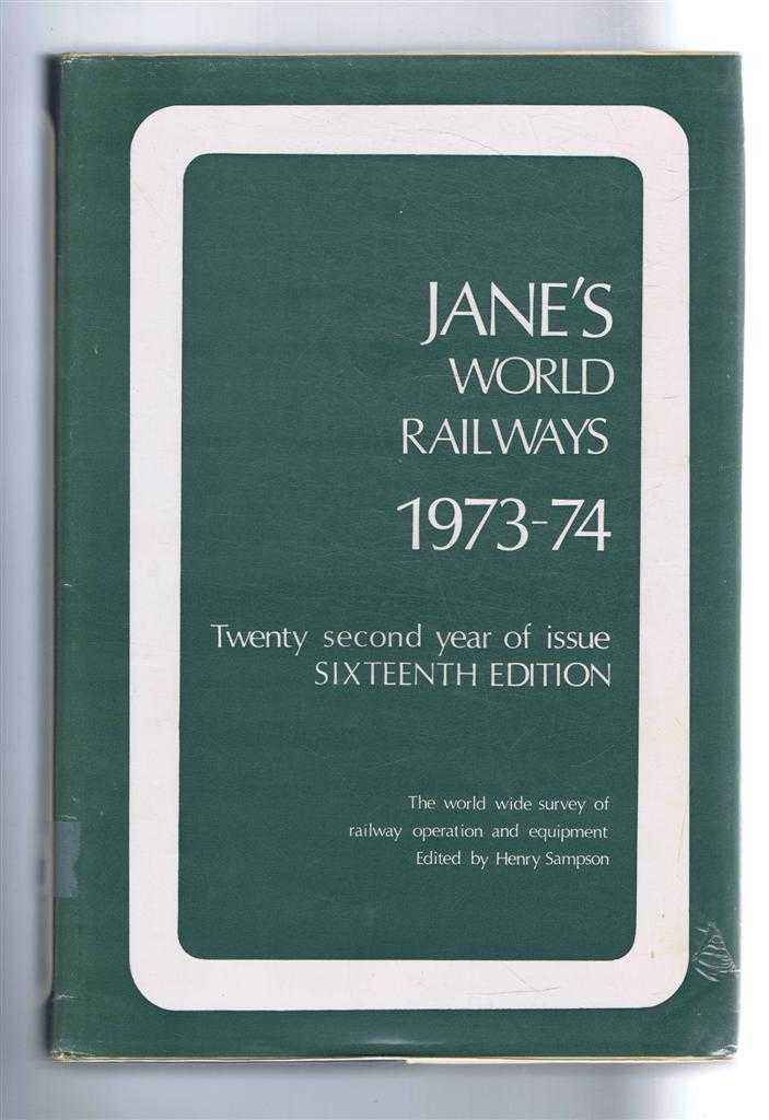 edited by Henry Sampson - Jane's World Railways 1973-74, Sixteenth Edition
