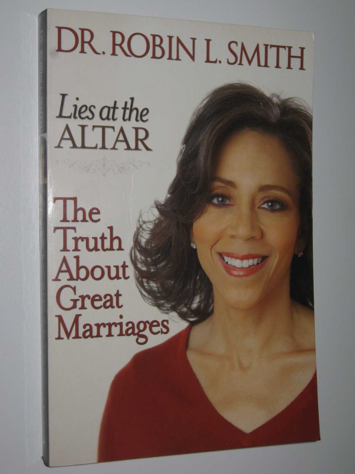 Image for Lies at the Altar : The Truth about Great Marriages