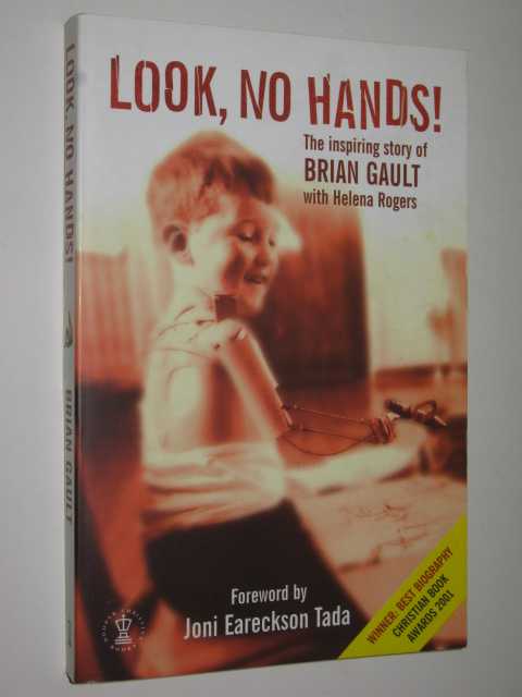 Image for Look, No Hands : The Inspiring Story of Brian Gault