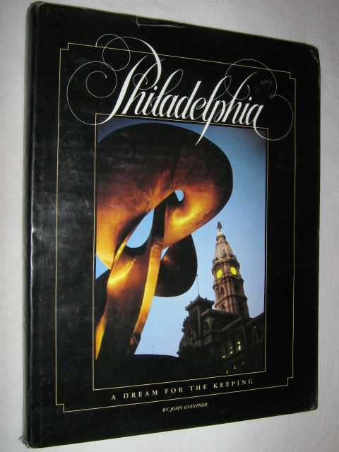 Image for Philadelphia : A Dream For the Keeping