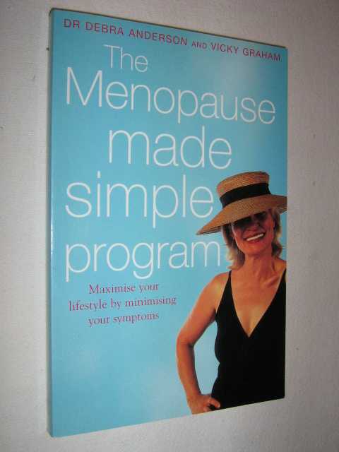 Image for The Menopause Made Simple Program : Maximise Your Lifestyle by Minimising Your Symptoms