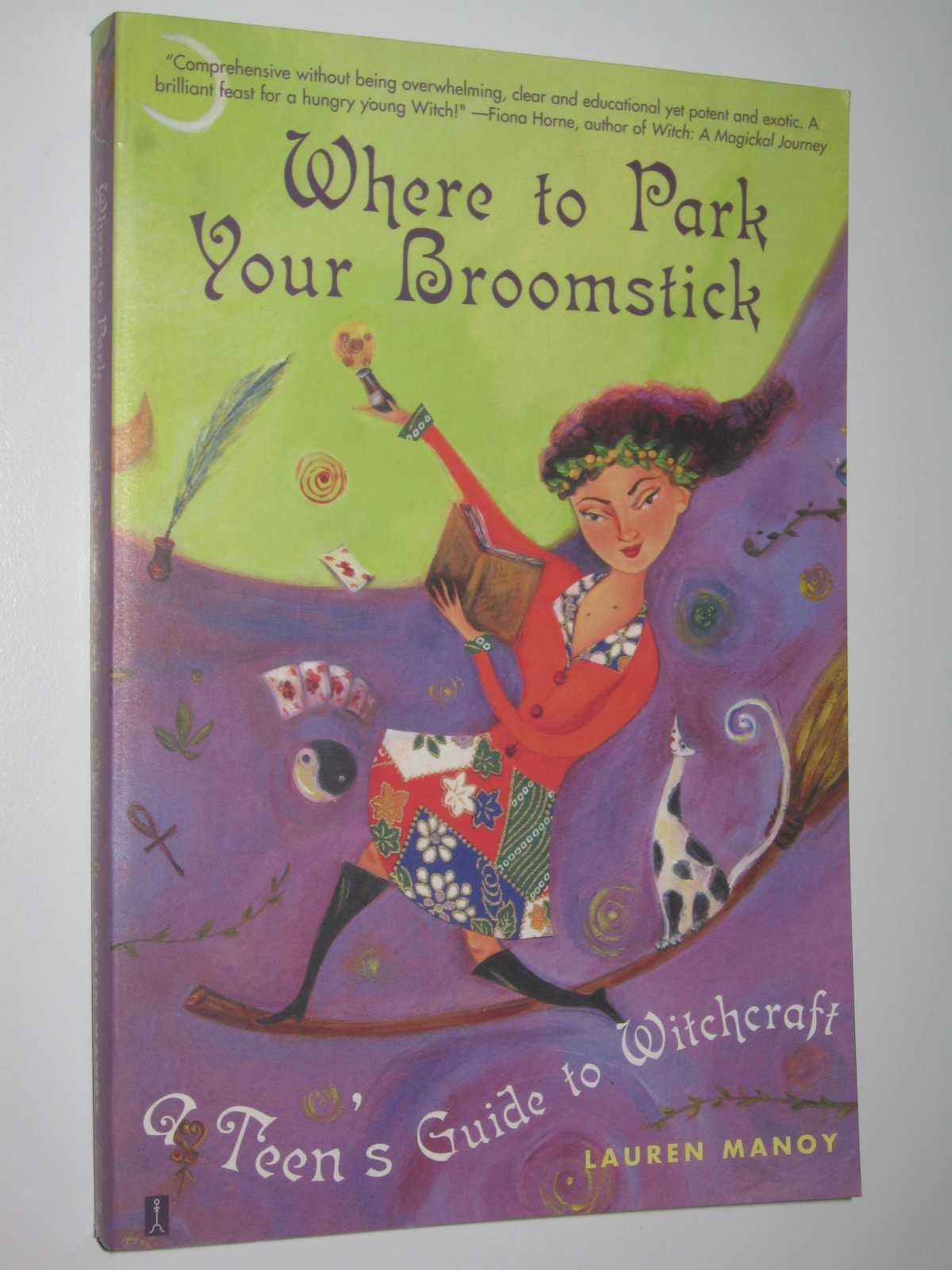 Image for Where to Park Your Broomstick : A Teen's Guide to Witchcraft