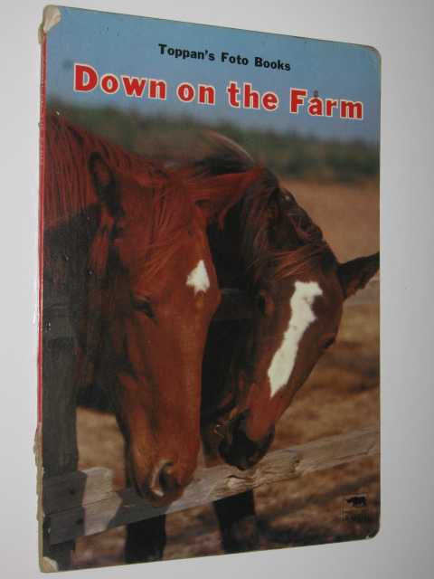 Image for Down On The Farm - Toppan's Foto Books