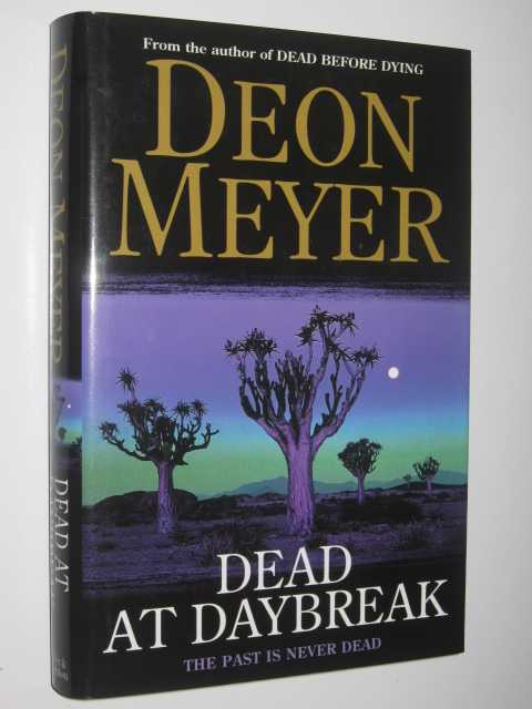 Dead at Daybreak, Meyer, Deon Dead at Daybreak, Meyer, Deon
