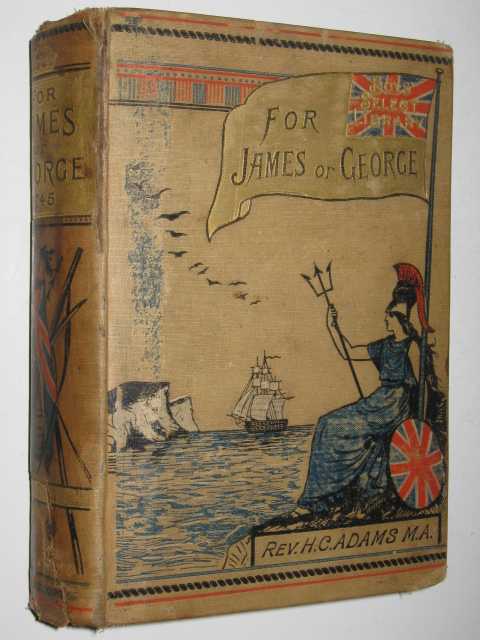Image for For James or George : A Schoolboys Tale of 1745