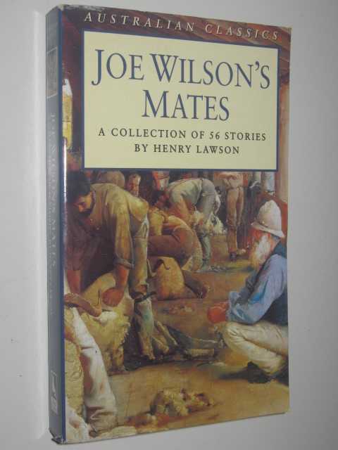 Image for Joe Wilson's Mates : A Collection Of 56 Stories