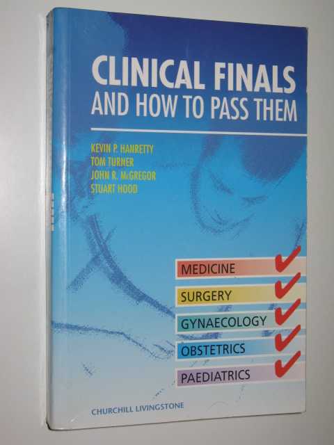 Image for Clinical Finals and How to Pass Them