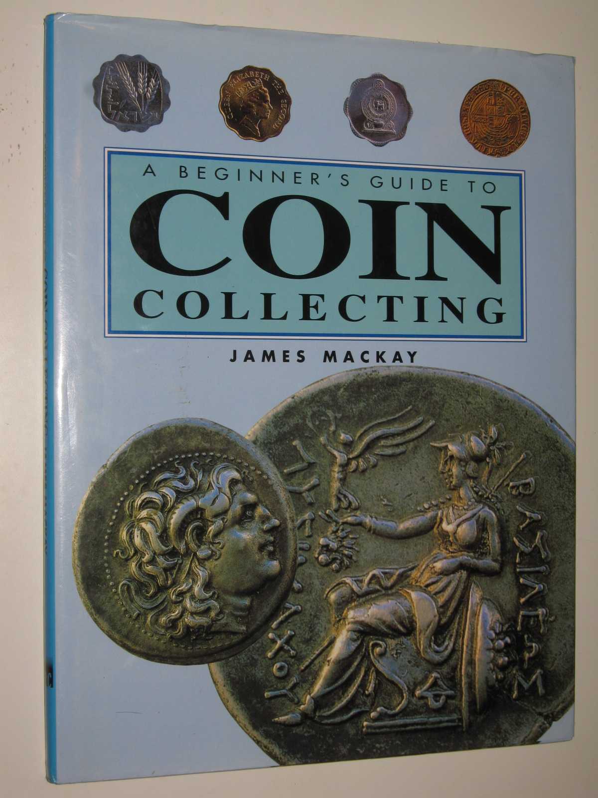 A Beginner's Guide To Coin Collecting