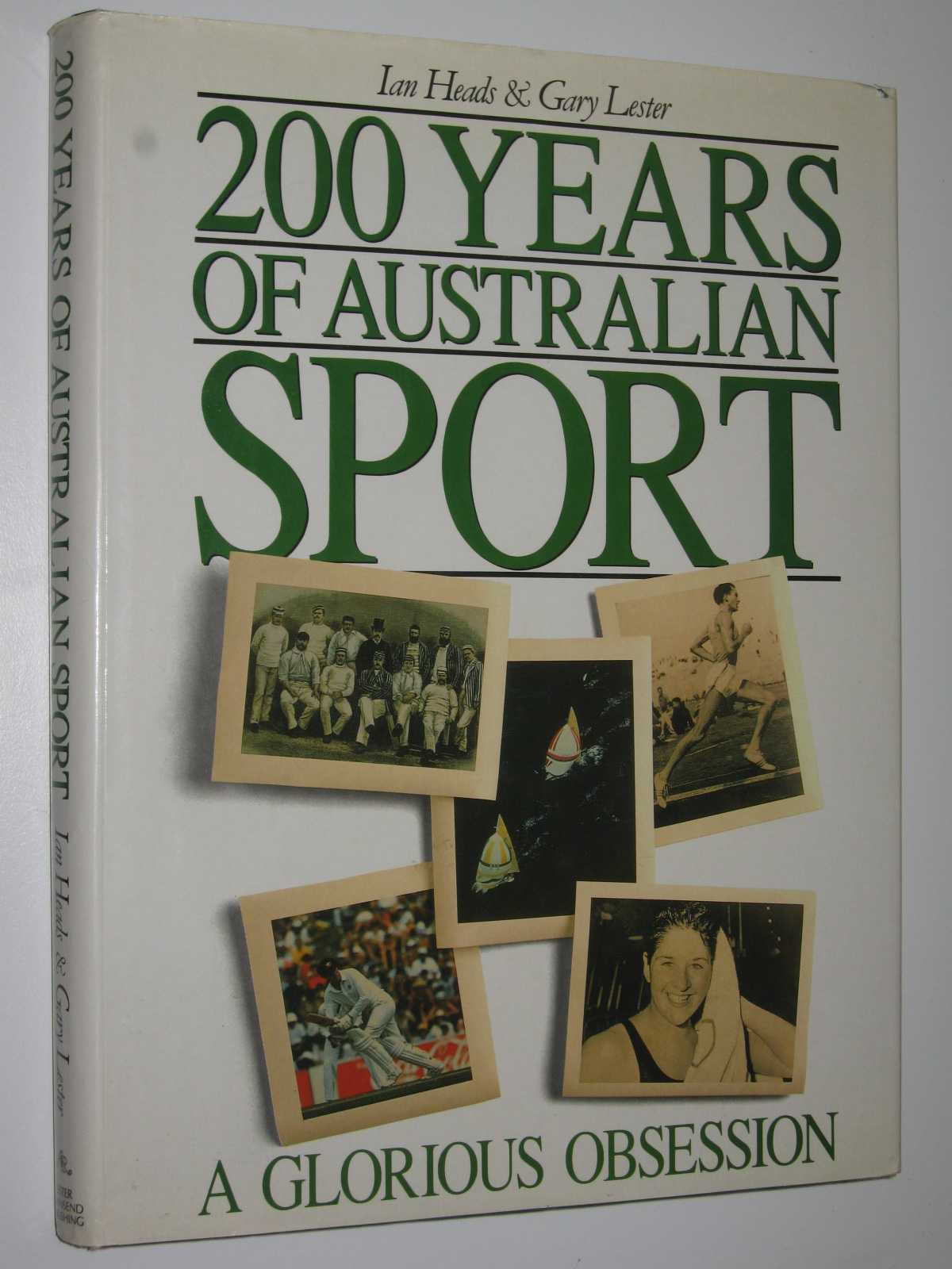 200 Years of Australian Sport A Glorious Obsession