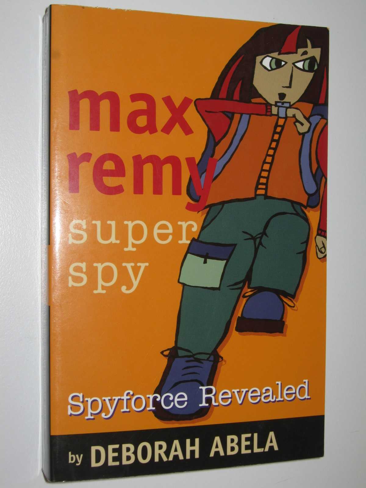 Image for Spyforce Revealed - Max Remy: Super Spy Series #2