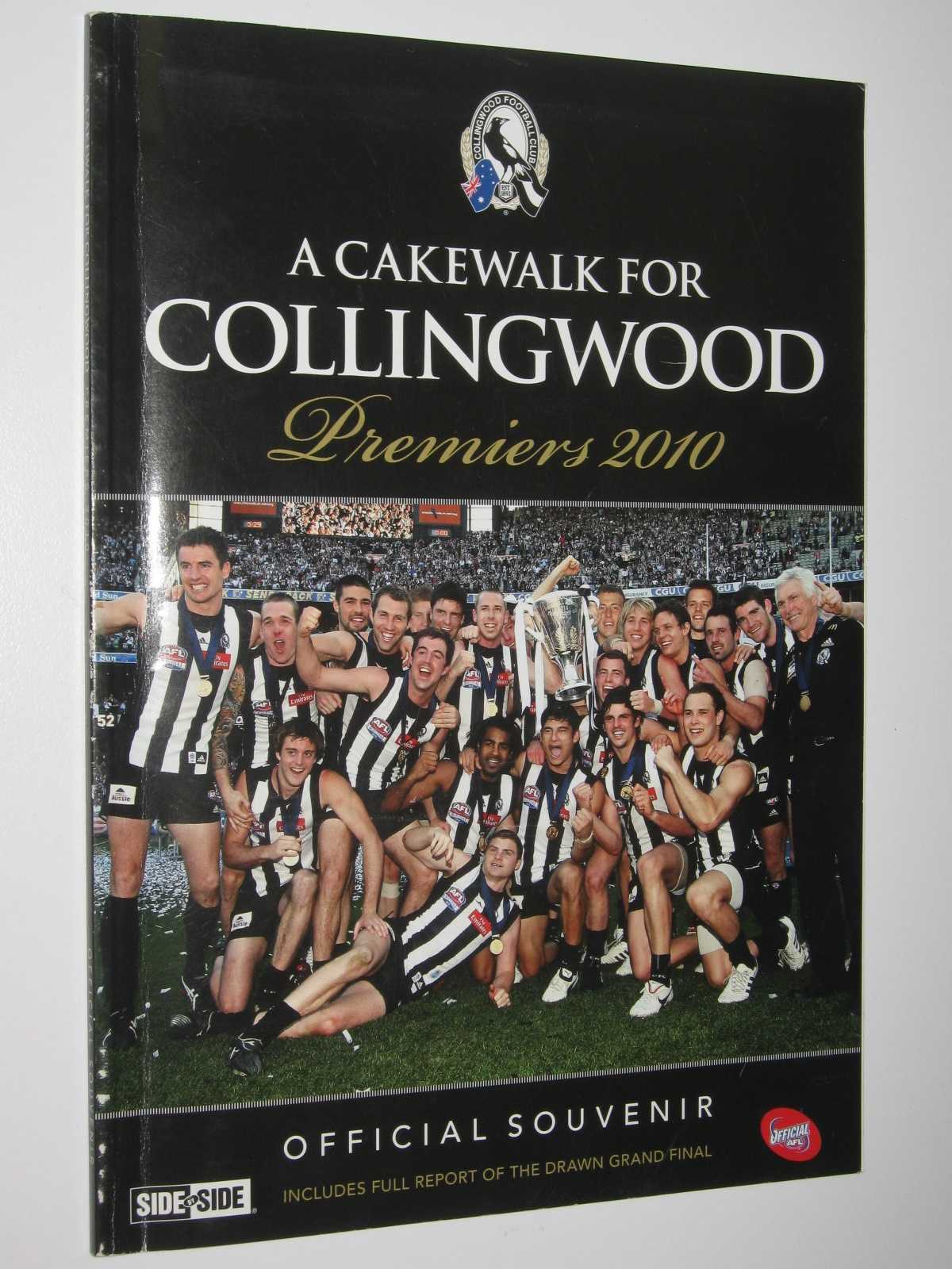 Image for A Cakewalk for Collingwood Premiers 2010 Official Souvenir