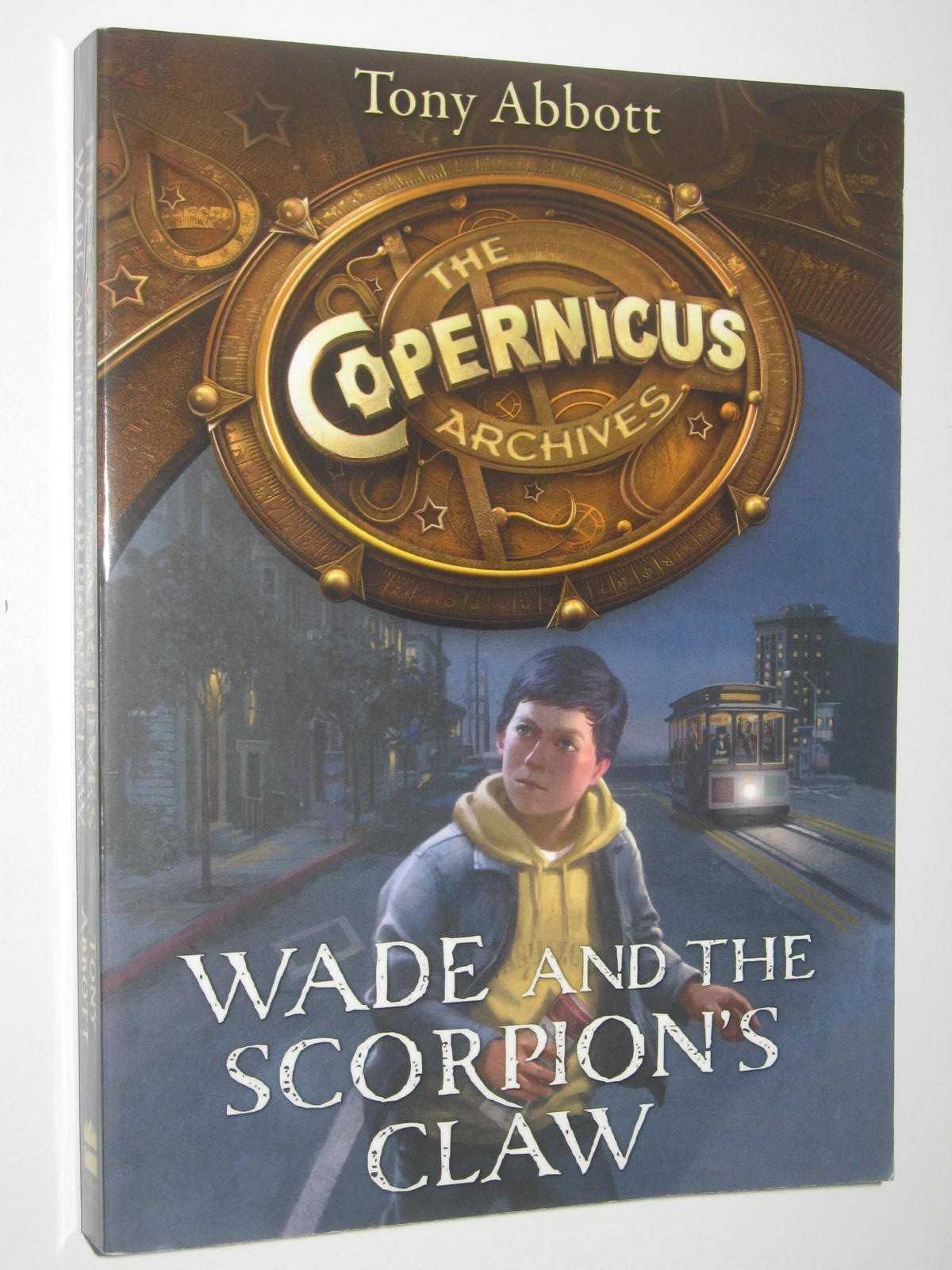 Image for Wade and the Scorpion's Claw - The Copernicus Archives Series #1