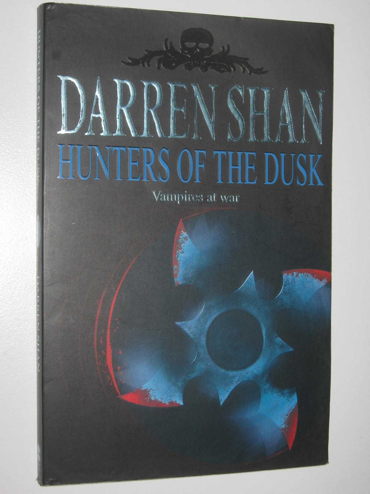 Image for Hunters of the Dusk - The Saga of Darren Shan Series #7