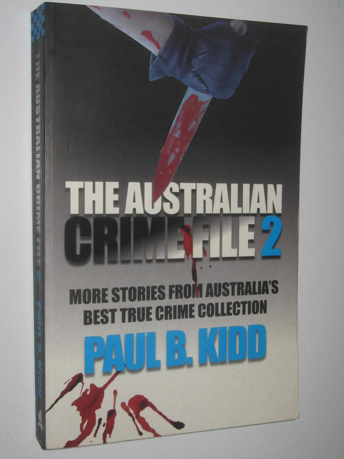 Image for The Australian Crime File 2 : More Stories from Australia's Best True Crime Collection