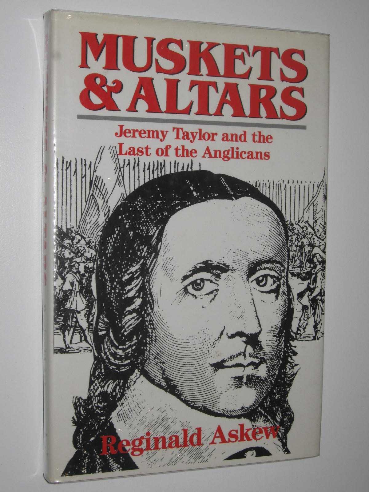 Image for Muskets and Altars : Jeremy Taylor and the Last of the Anglicans