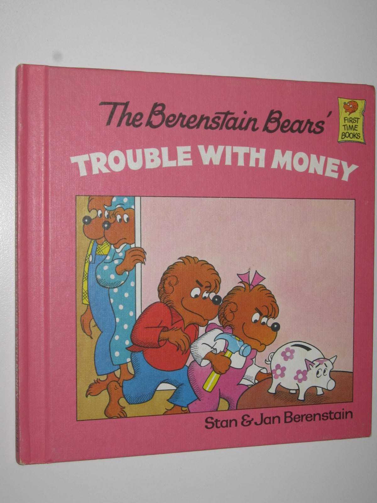 Image for The Berenstain Bears' Trouble with Money - First Time Books