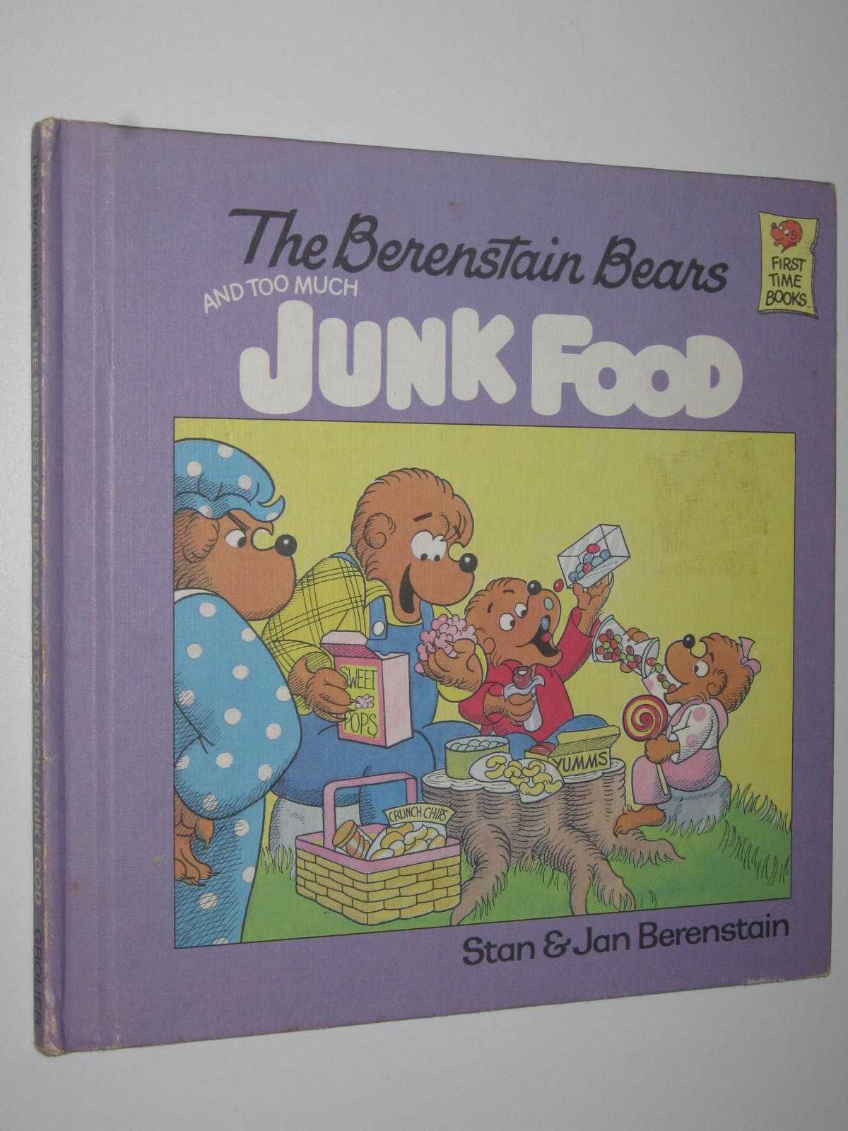 Image for The Berenstain Bears and Too Much Junk Food - First Time Books