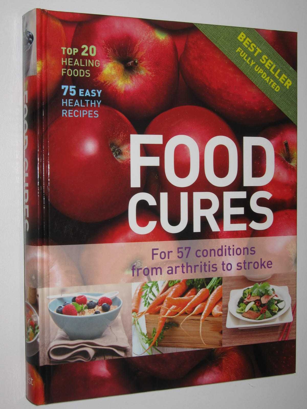 Image for Food Cures : For 57 Conditions from Arthritis to Stroke