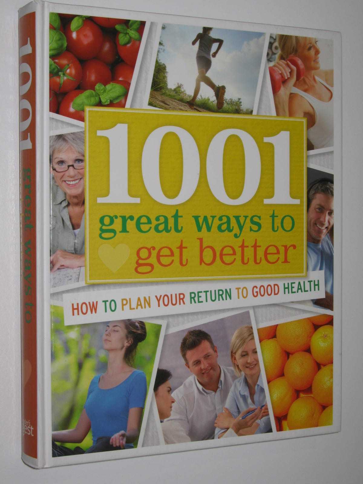 Image for 1001 Great Ways to Get Better : How to Plan Your Return to Good Health