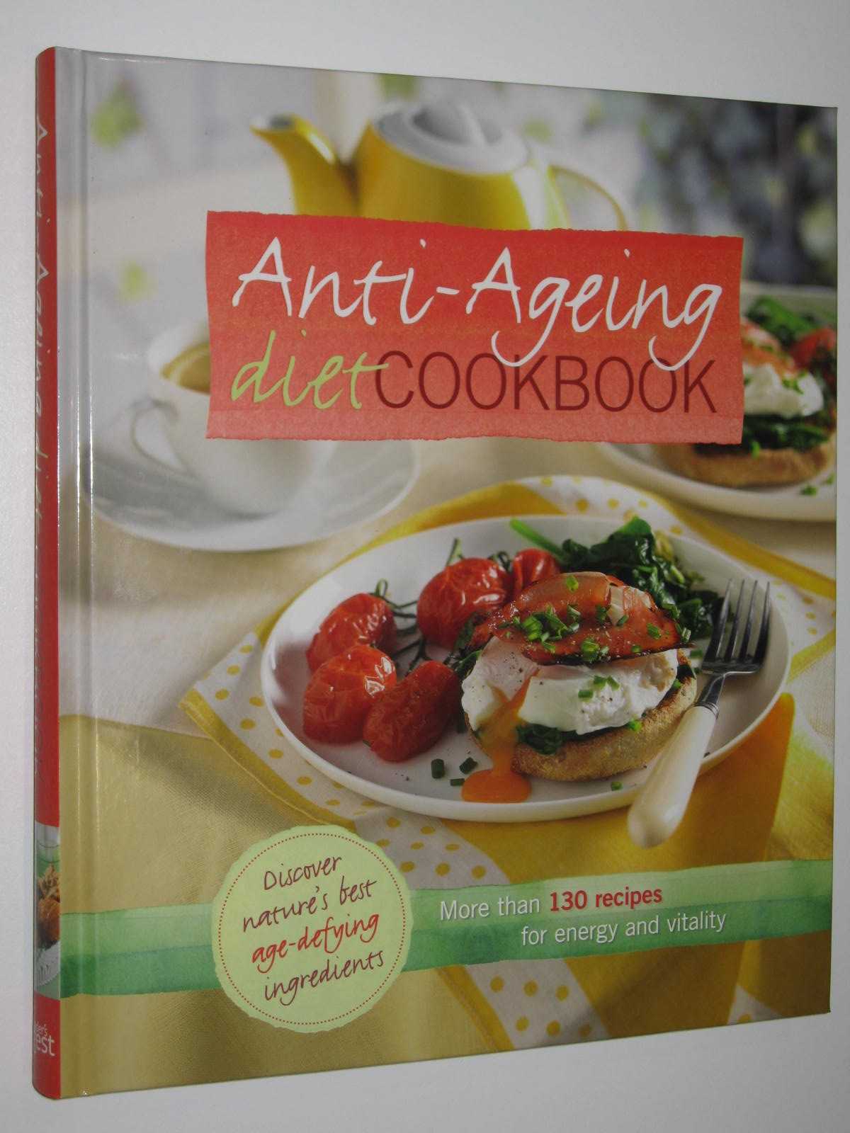Image for Anti-Ageing Diet Cookbook : More Than 130 Recipes for Energy and Vitality