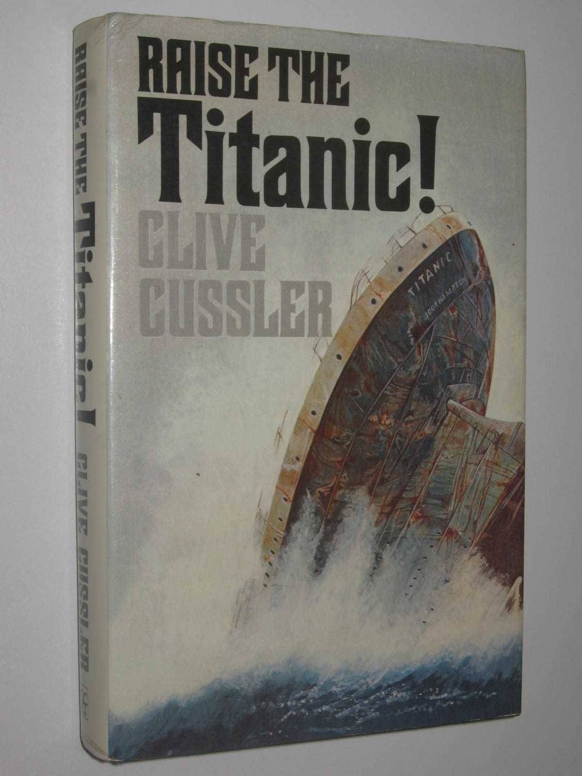 Image for Raise the Titanic! - Dirk Pitt Series #4