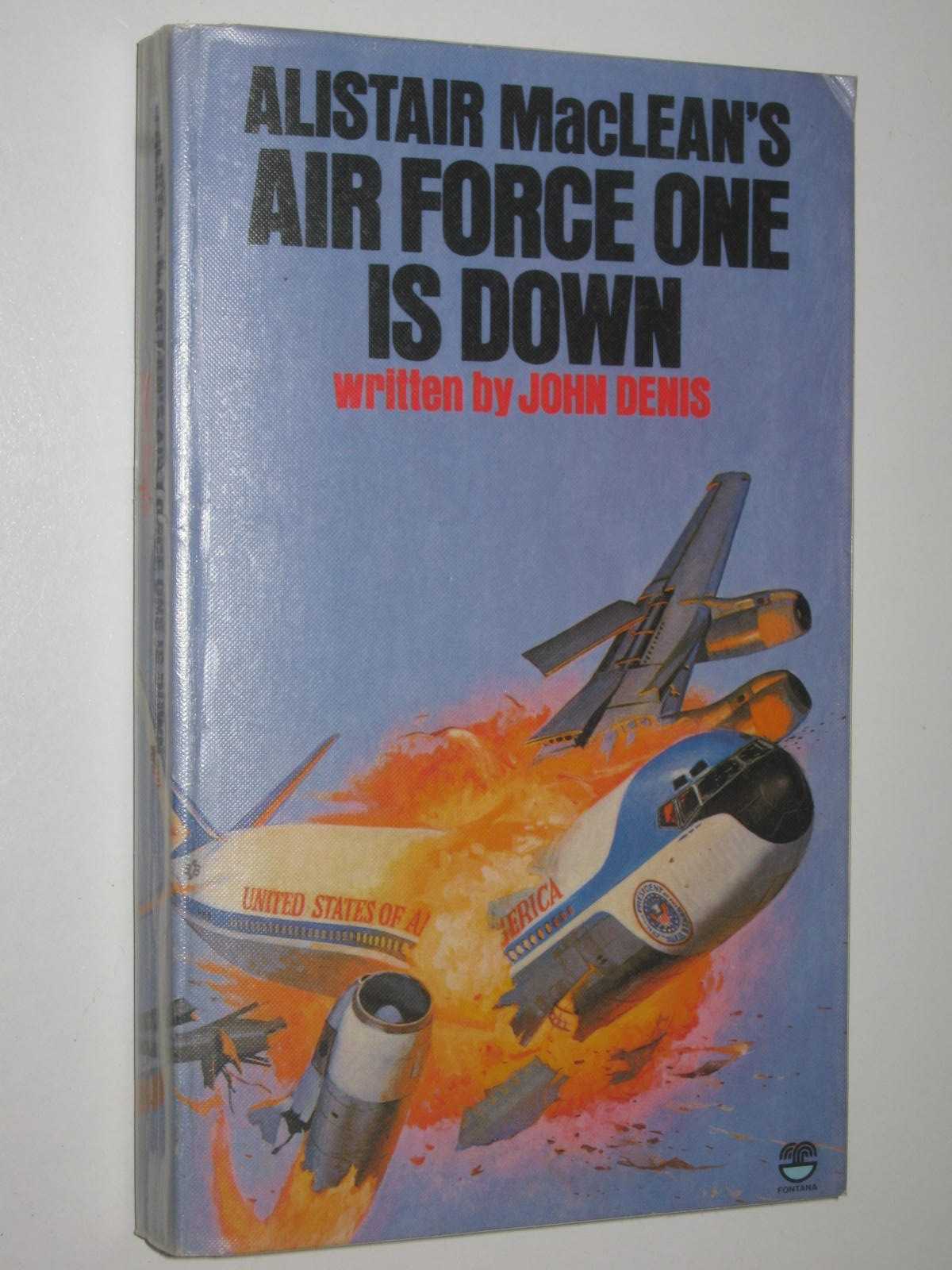 Image for Air Force One Is Down - Alistair MacLean's UNACO Series