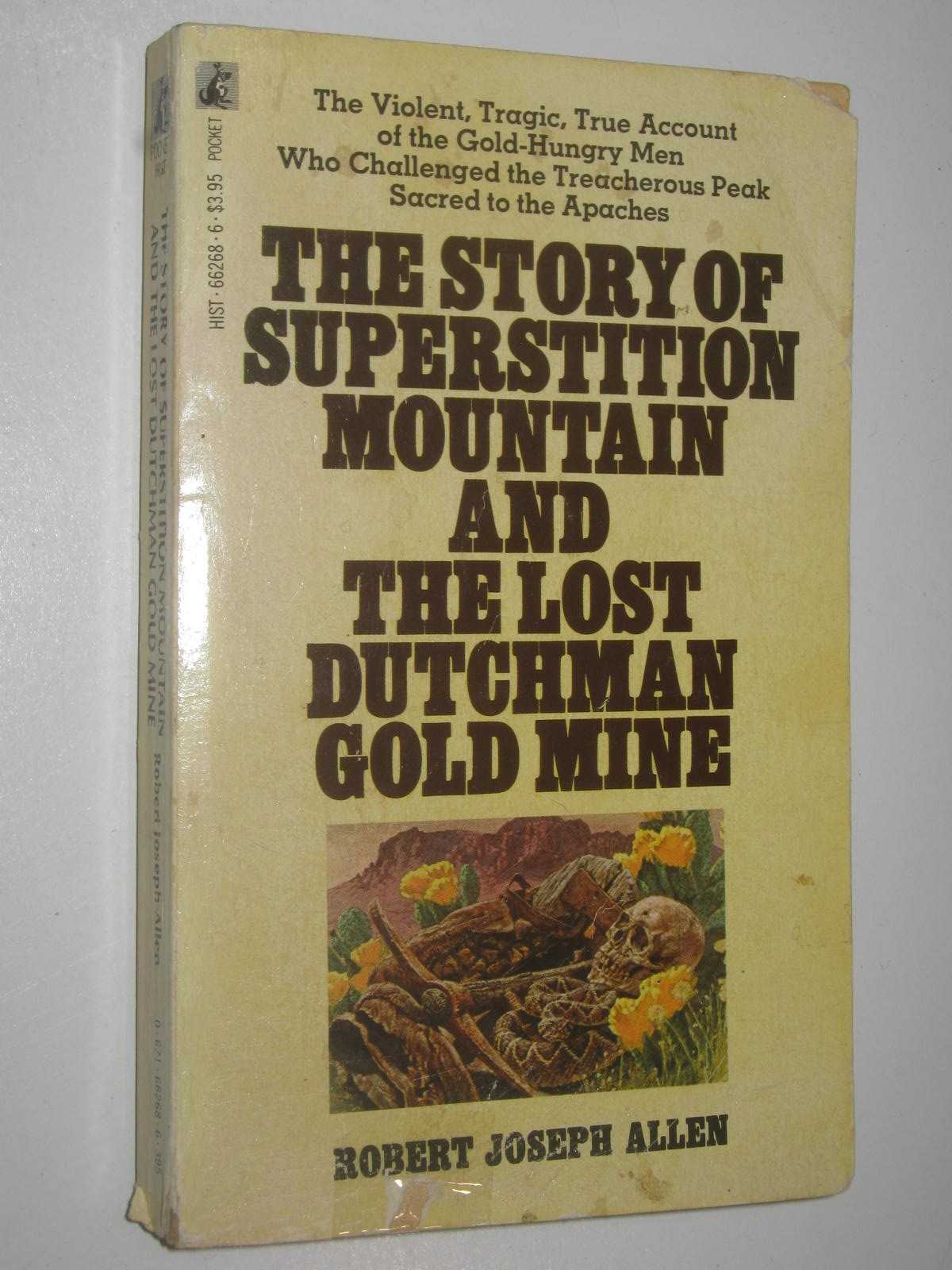 Image for The Story of Superstition Mountain and the Lost Dutchman Gold Mine
