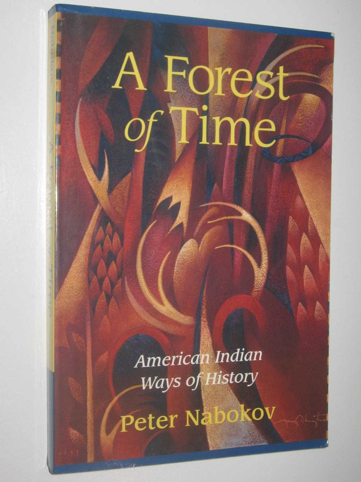 Image for A Forest of Time : American Indians Ways of History