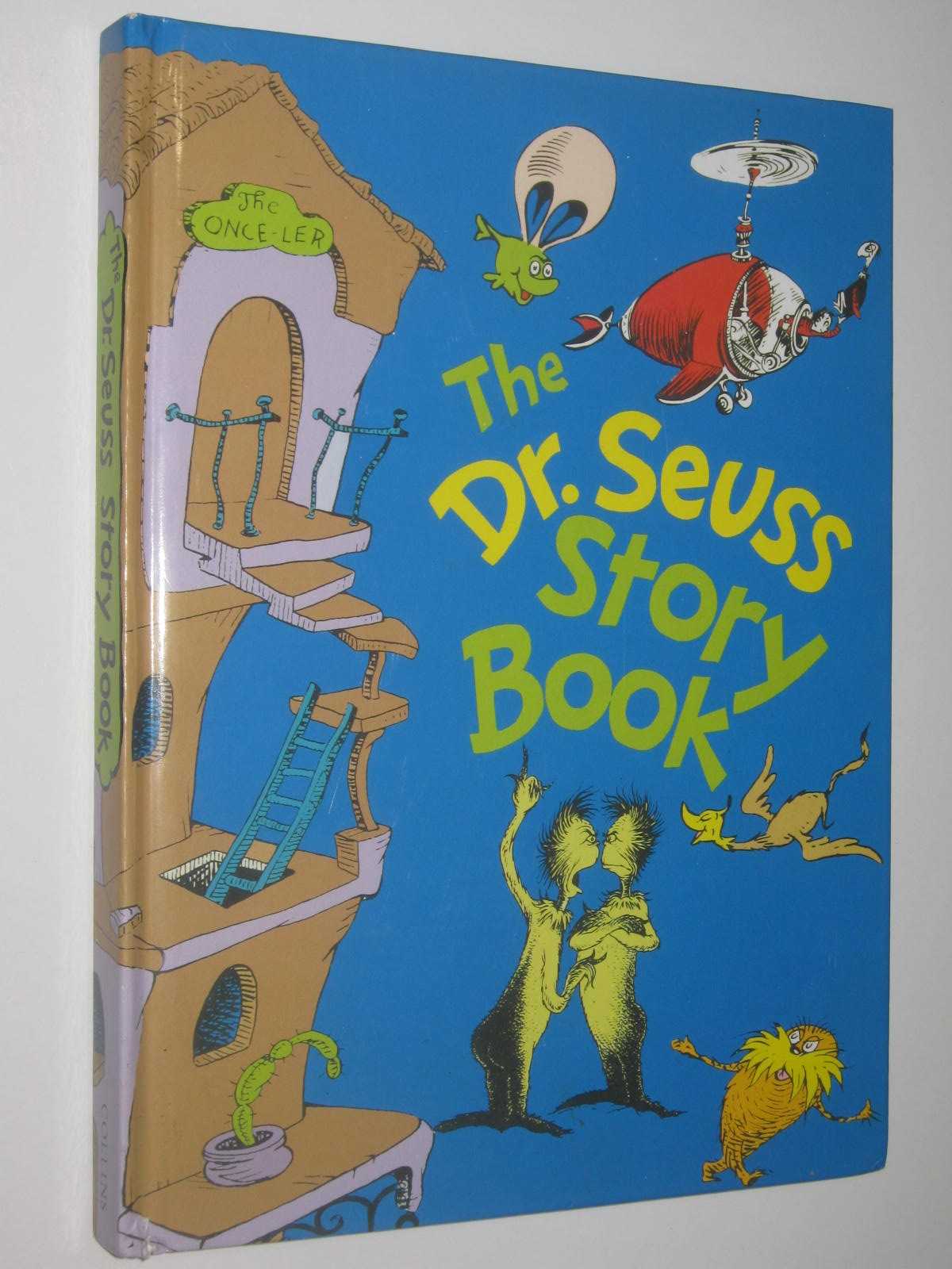 Image for The Dr. Seuss Story Book : McElligot's Pool + The Zax + The Lorax + Scrambled Eggs Forever