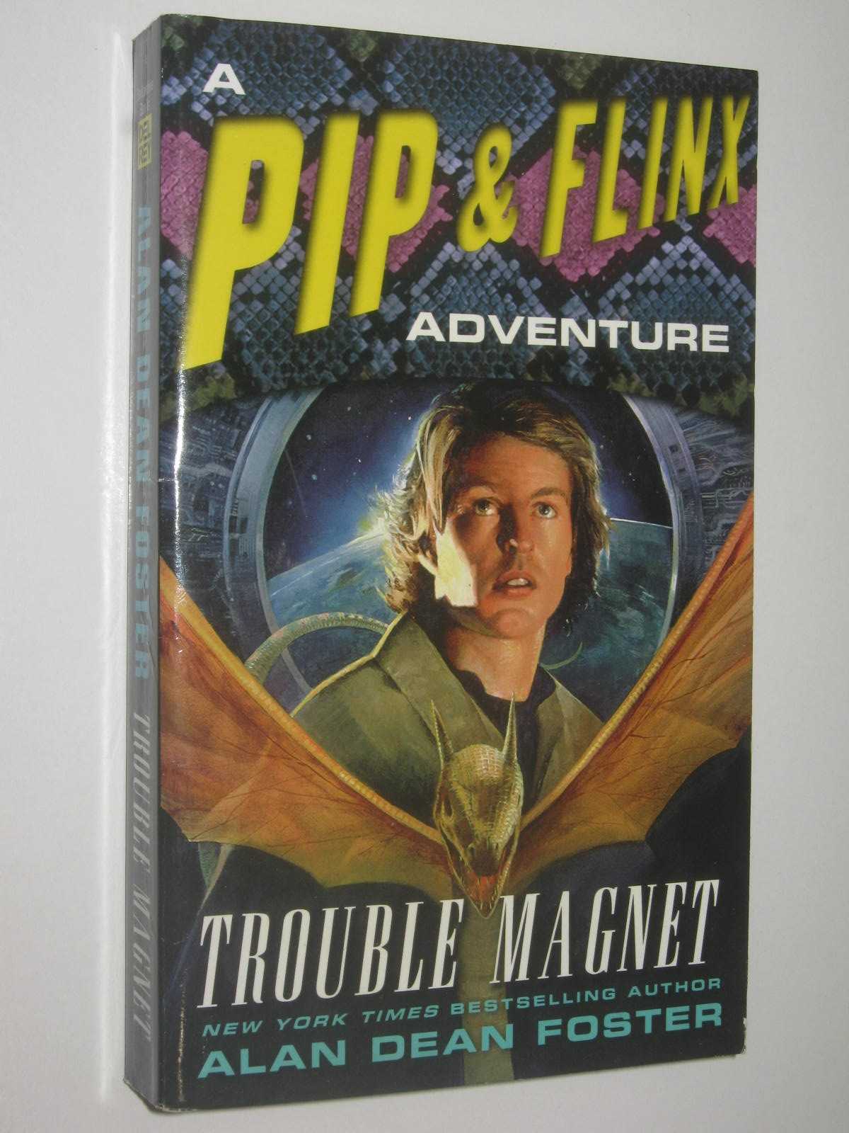 Trouble Magnet - Pip and Flinx Series #12