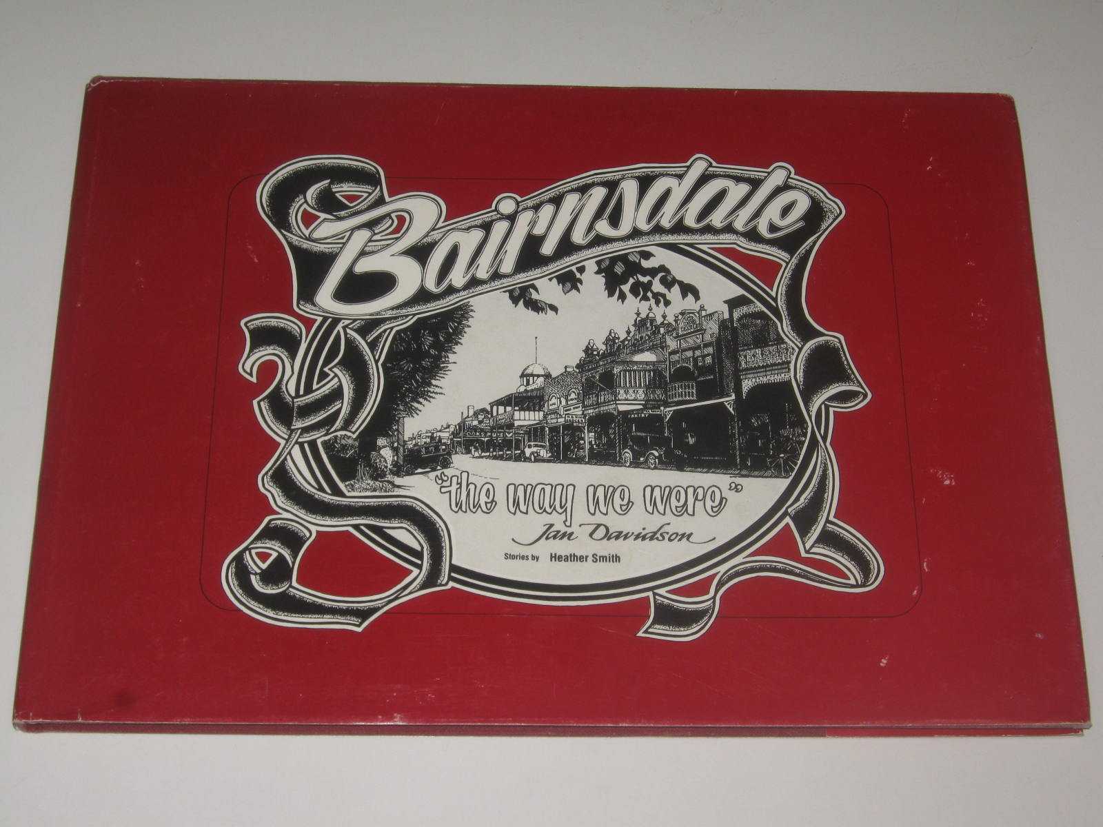 Bairnsdale: The Way We Were