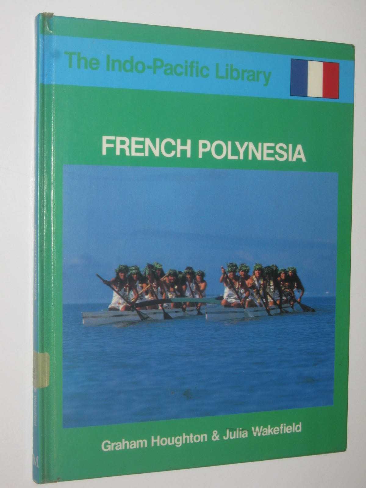 French Polynesia - The Indo-Pacific Library Series
