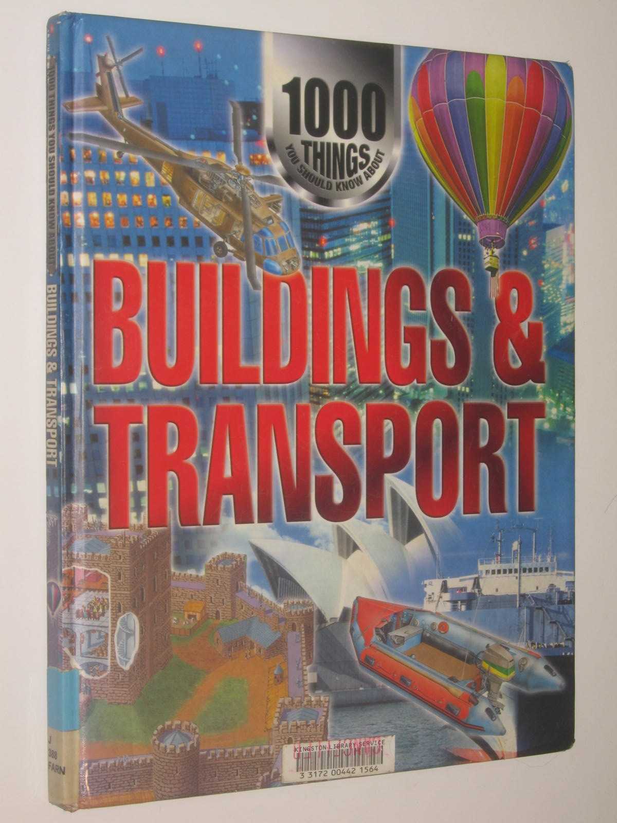 1000 Things You Should Know About Buildings and Transport