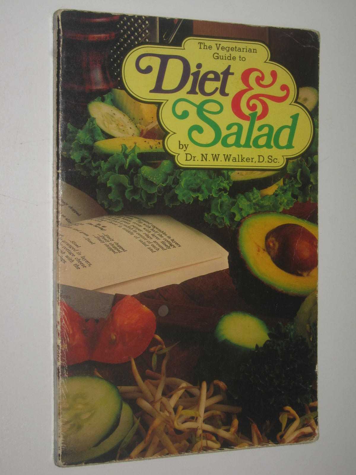 The Vegetarians Guide To Diet And Salad