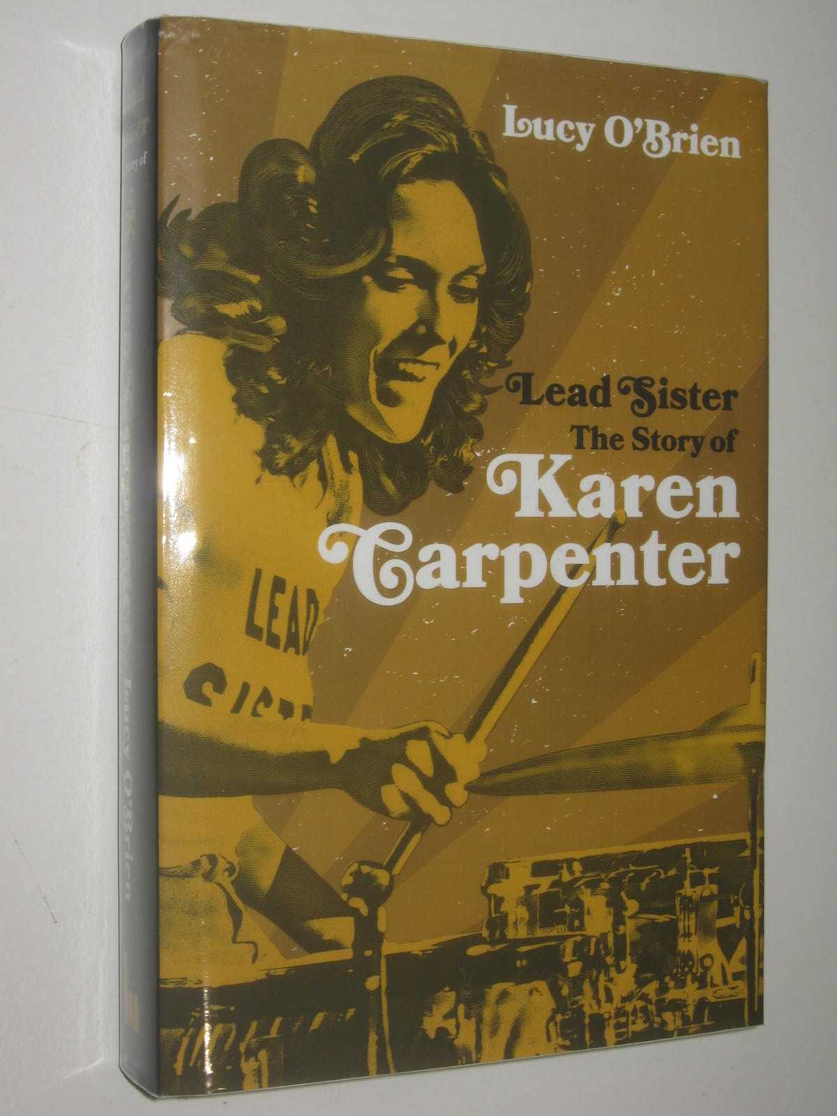 Lead Sister : The Story of Karen Carpenter