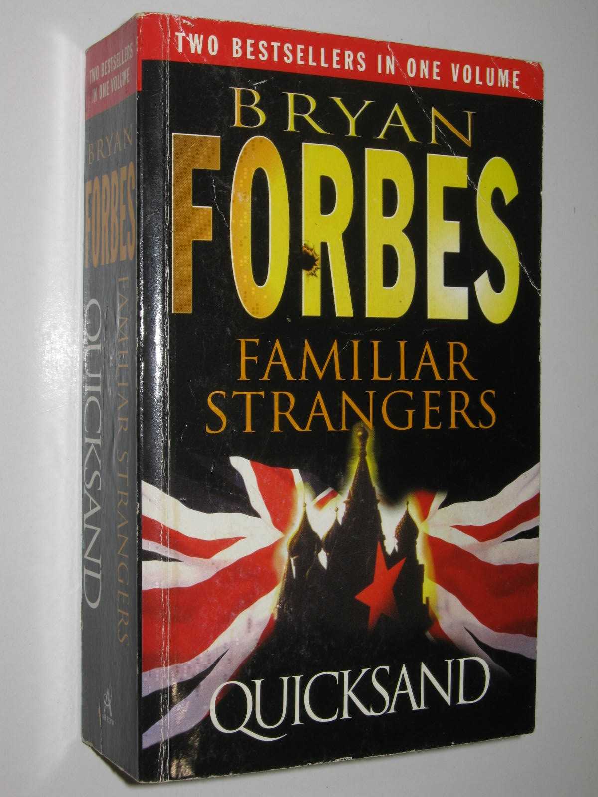 Familiar Strangers + Quicksand