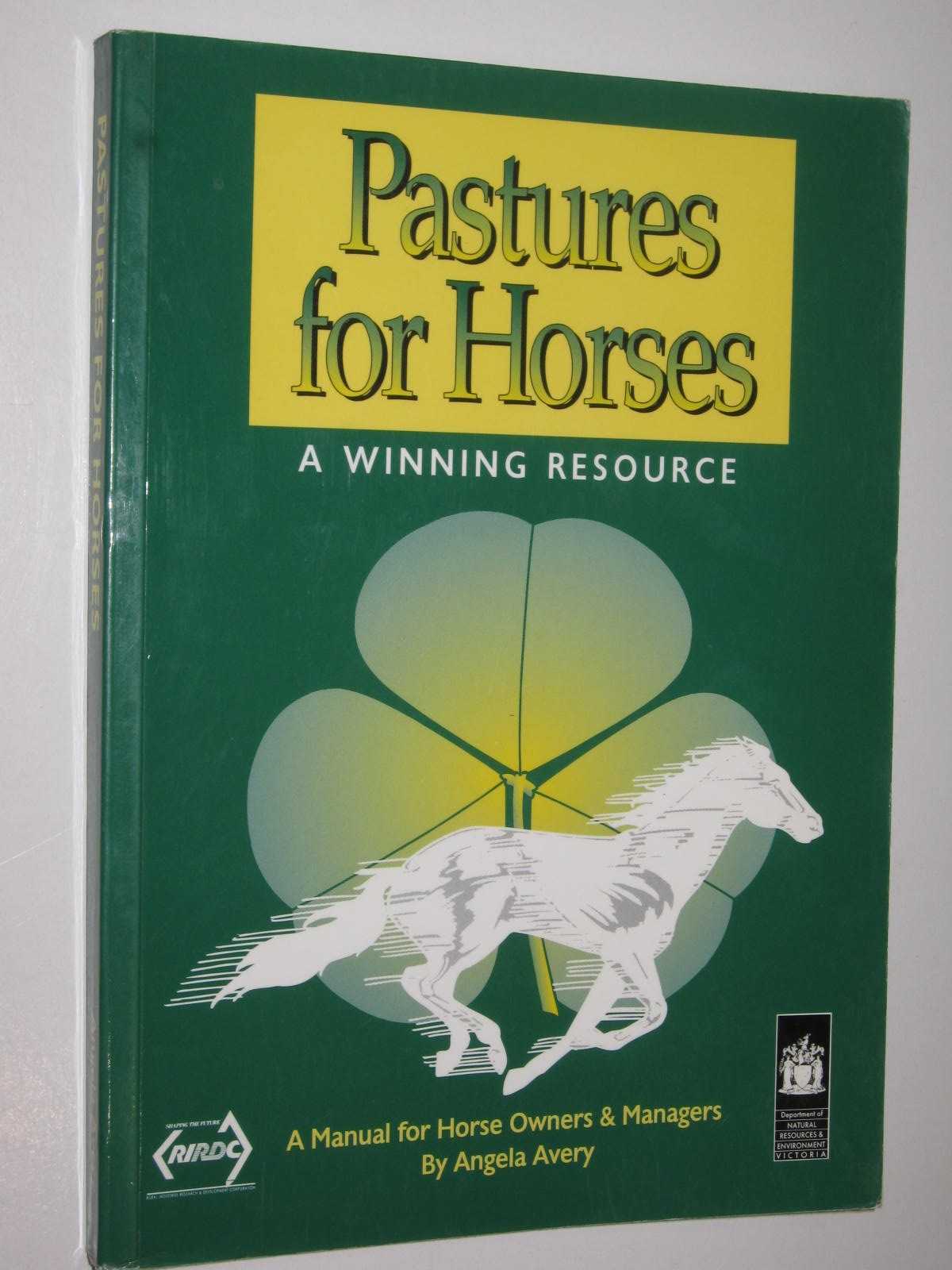 Pastures for Horses : A Winning Resource