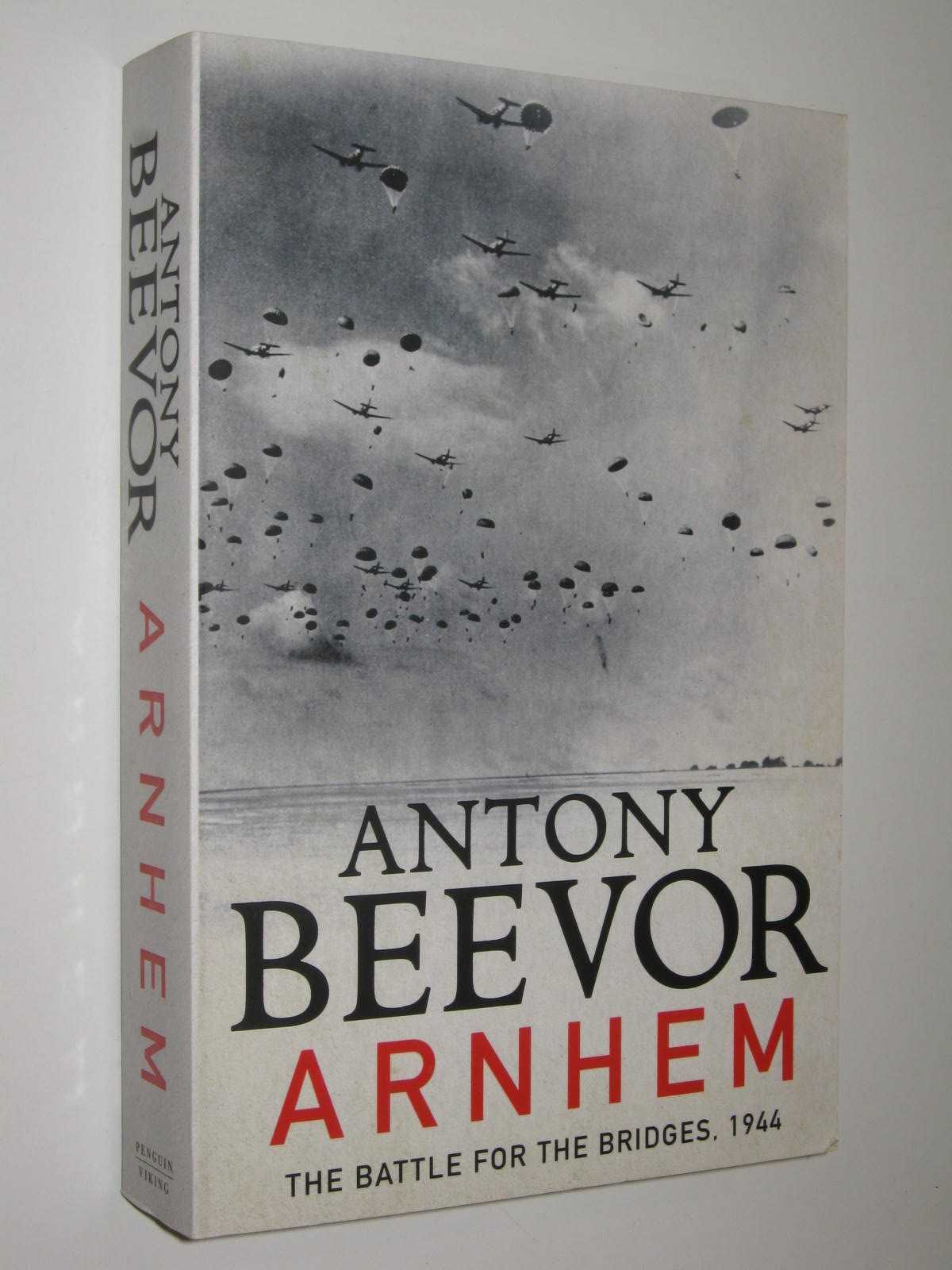 Arnhem : The Battle for the Bridges, 1944