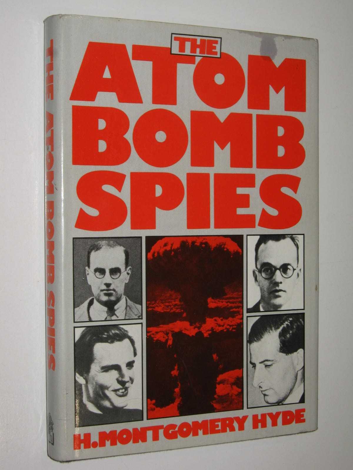 The Atom Bomb Spies - Notable British Trials Series