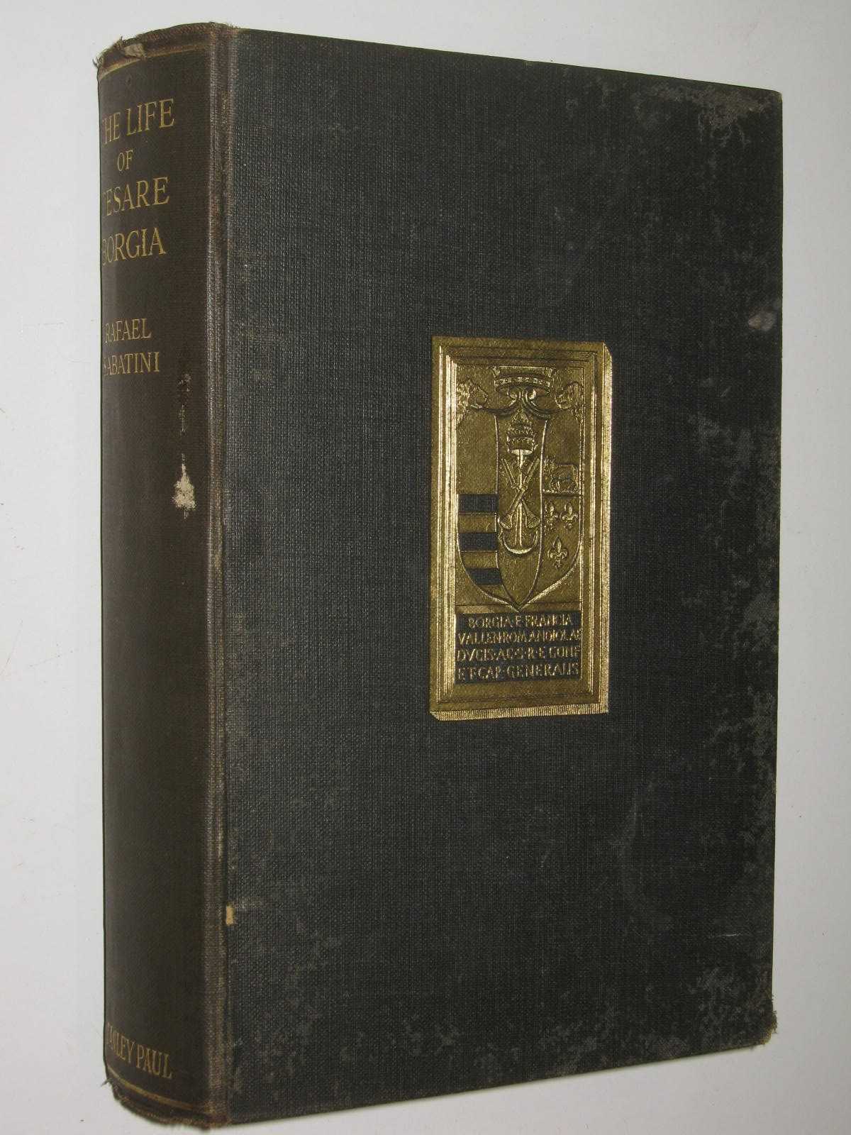 The Life of Cesare Borgia : A History and Some Criticisms