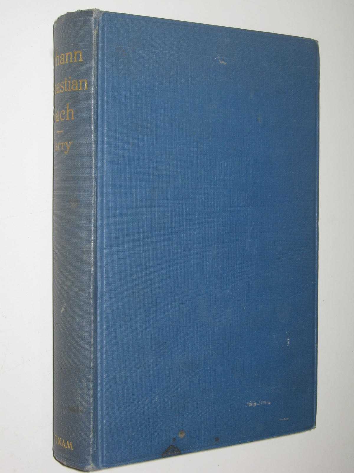 Johann Sebastian Bach : The Story of the Development of a Great Personality